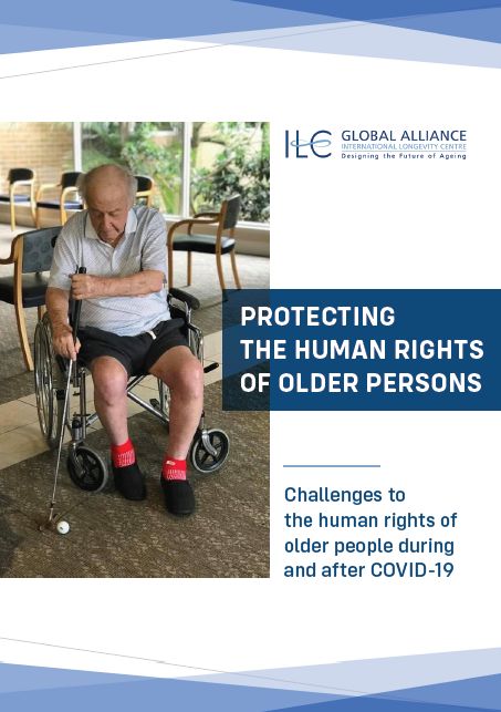 Protecting the human rights of older persons: Challenges to the human rights of older people during and after COVID-19